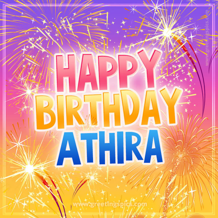 Happy Birthday Athira Picture with fireworks (square shape image)