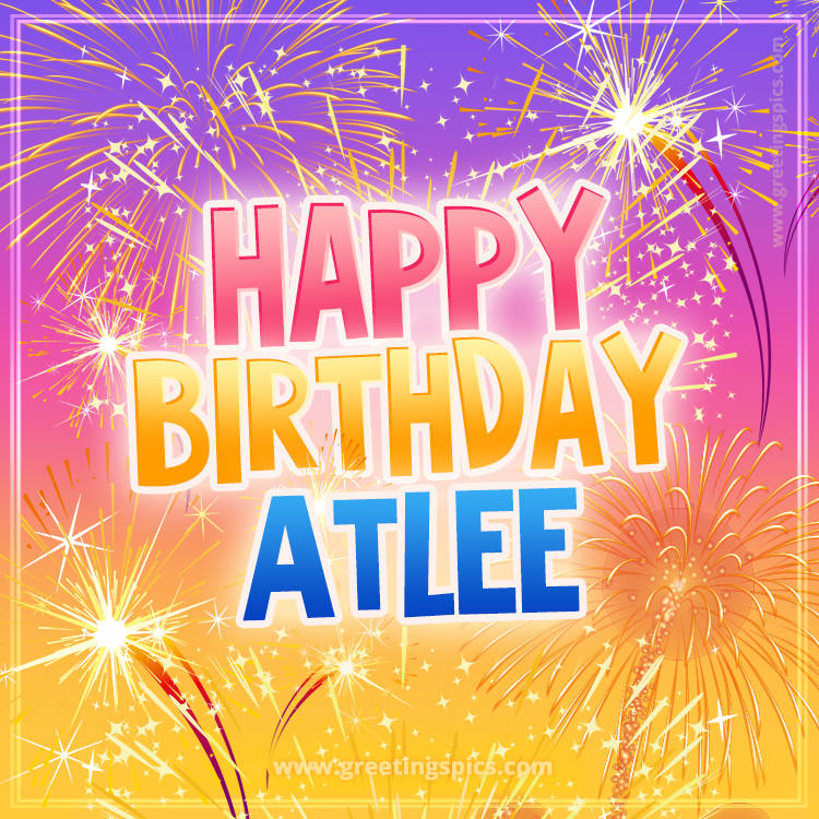 Happy Birthday Atlee Picture with fireworks (square shape image)