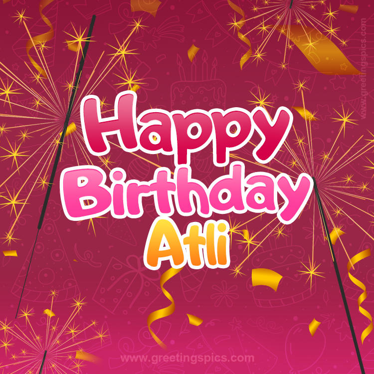 Happy Birthday Atli Image with sparklers (square shape image)