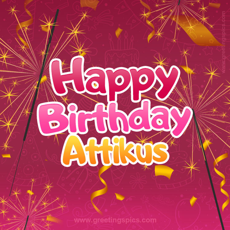 Happy Birthday Attikus Image with sparklers (square shape image)