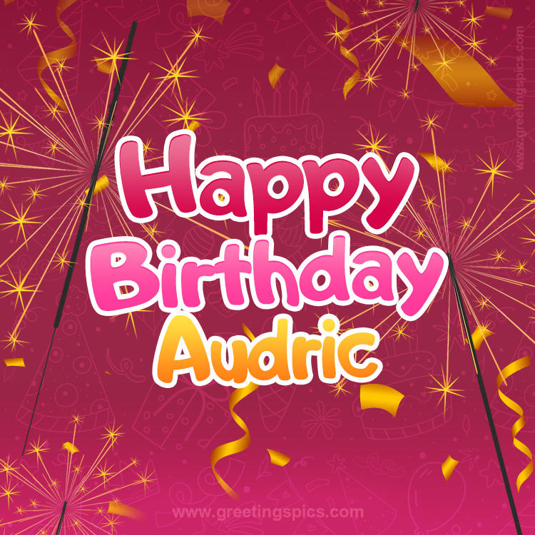 Happy Birthday Audric Image with sparklers (square shape image)
