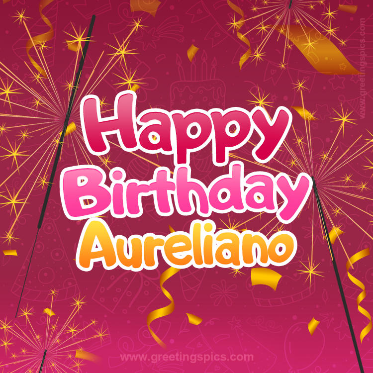 Happy Birthday Aureliano Image with sparklers (square shape image)