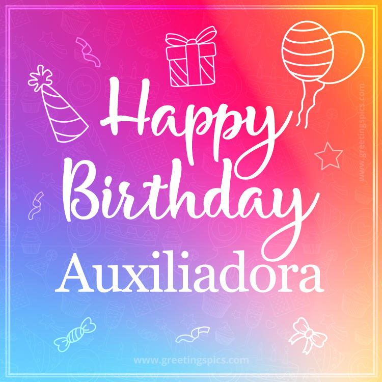 Colorful Happy Birthday Card For Auxiliadora (square shape image)