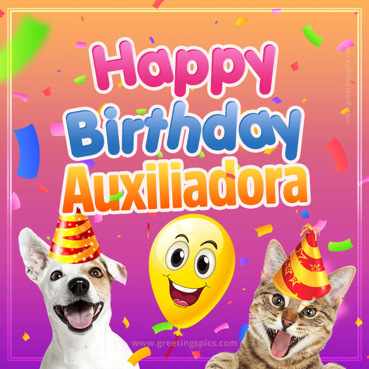 Happy Birthday Auxiliadora Funny Image with cat and dog (square shape image)