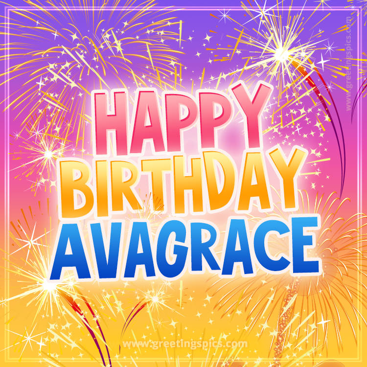 Happy Birthday Avagrace Picture with fireworks (square shape image)