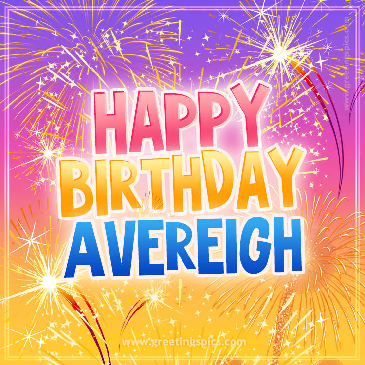 Happy Birthday Avereigh Picture with fireworks (square shape image)