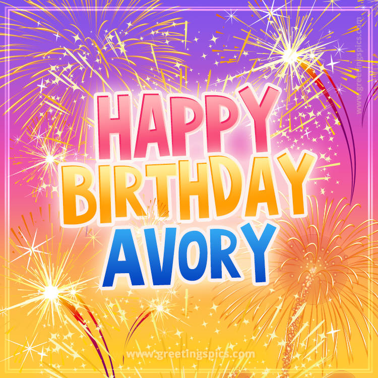 Happy Birthday Avory Picture with fireworks (square shape image)