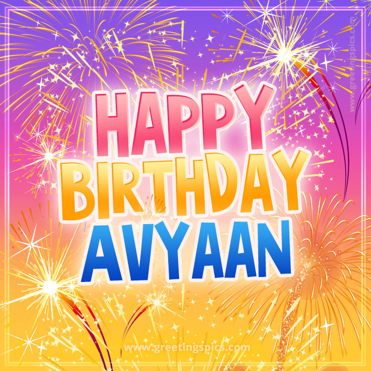 Happy Birthday Avyaan Picture with fireworks (square shape image)