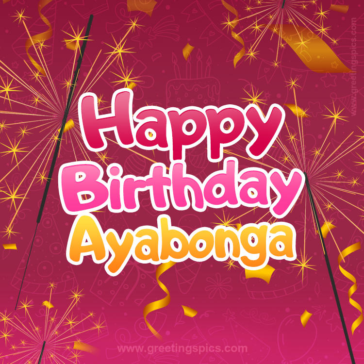 Happy Birthday Ayabonga Image with sparklers (square shape image)