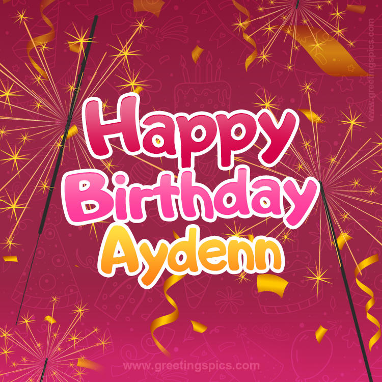 Happy Birthday Aydenn Image with sparklers (square shape image)