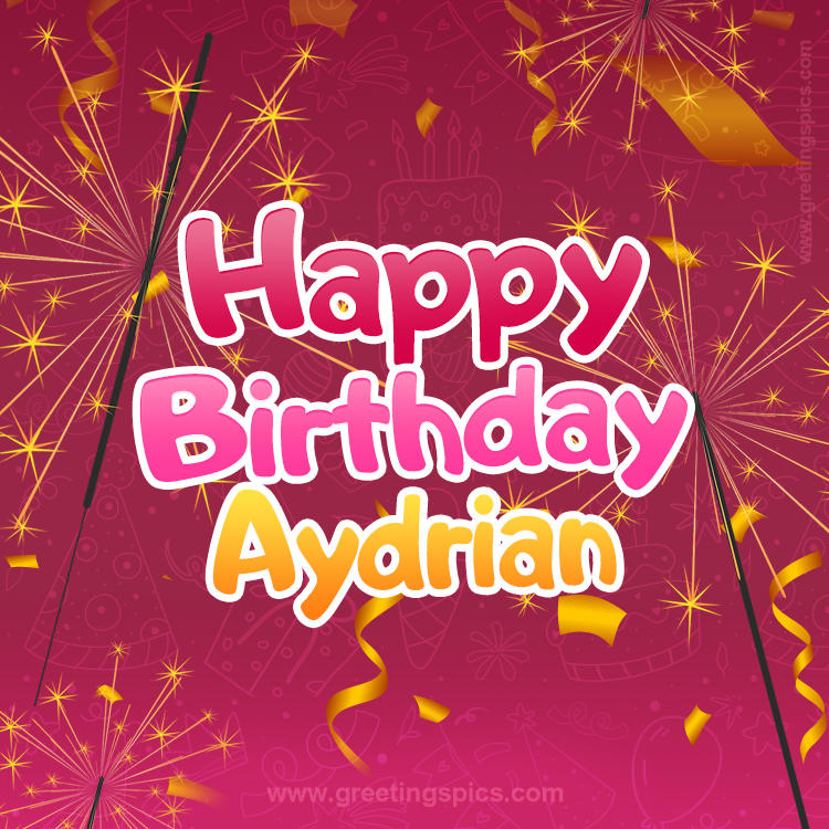 Happy Birthday Aydrian Image with sparklers (square shape image)