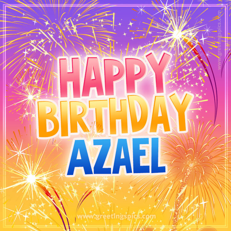 Happy Birthday Azael Picture with fireworks (square shape image)