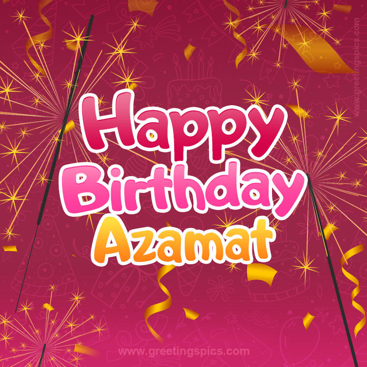 Happy Birthday Azamat Image with sparklers (square shape image)