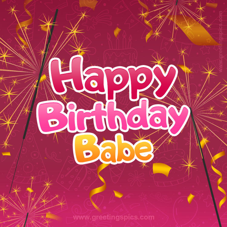 Happy Birthday Babe Image with sparklers (square shape image)