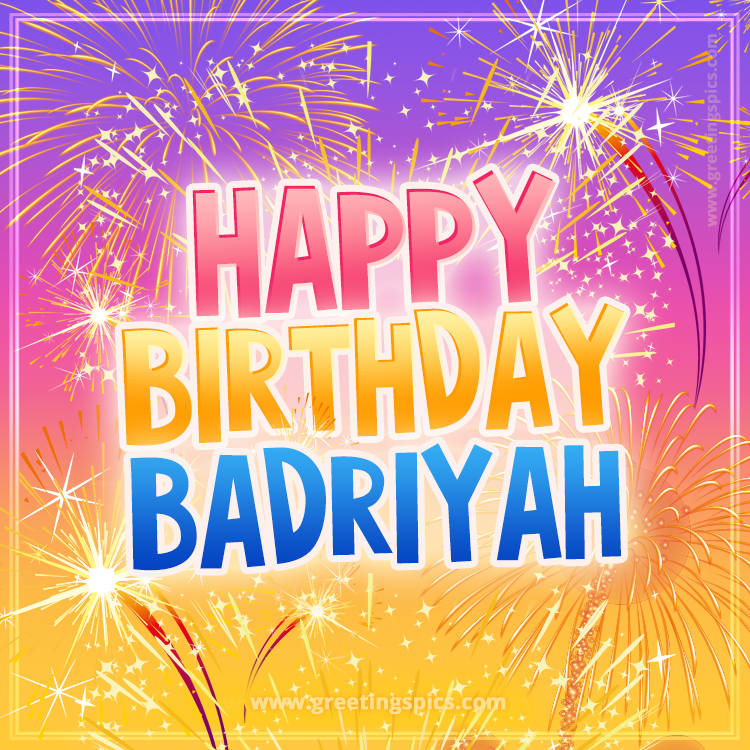 Happy Birthday Badriyah Picture with fireworks (square shape image)