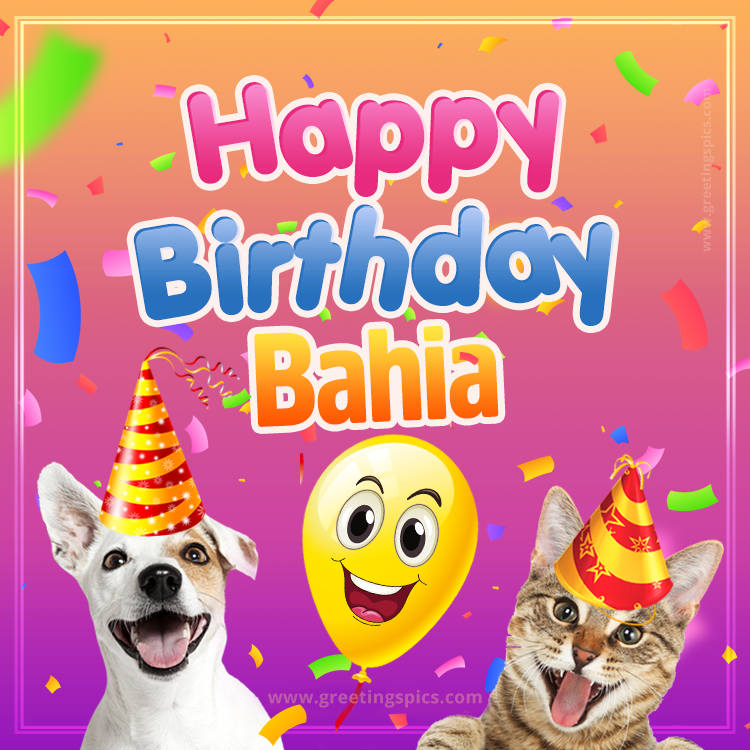 Happy Birthday Bahia Funny Image with cat and dog (square shape image)