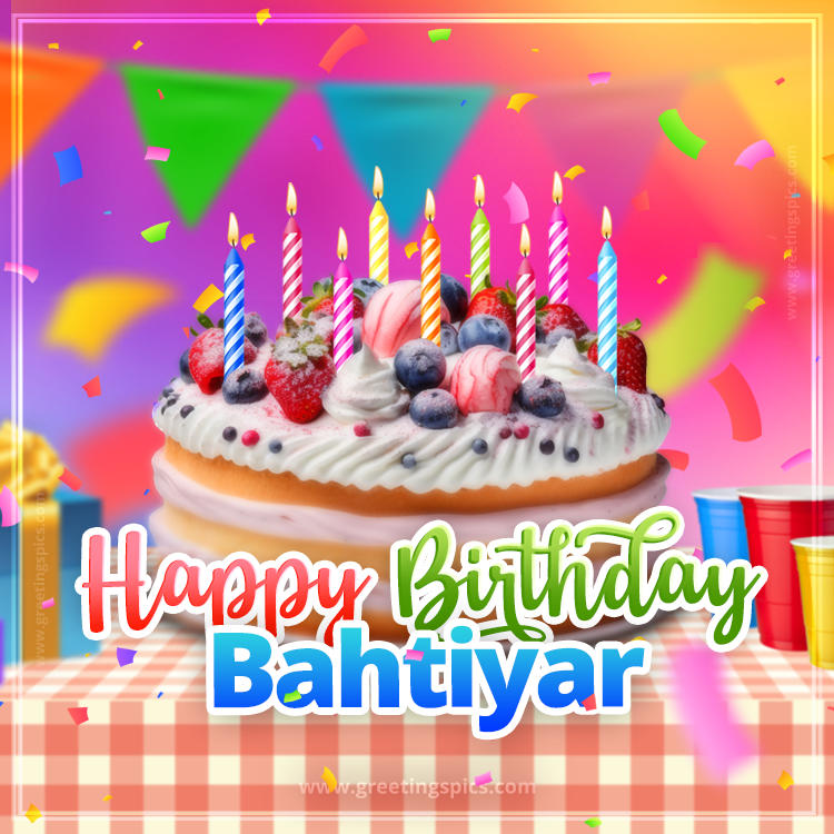 Happy Birthday Bahtiyar Colorful Image with fruit cake and candles (square shape image)