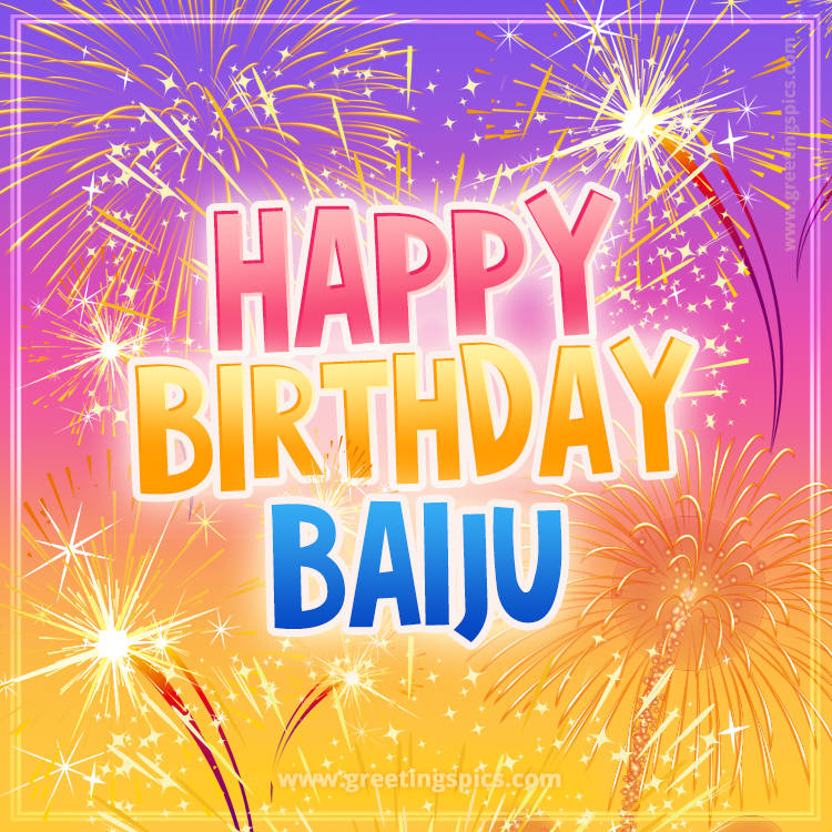 Happy Birthday Baiju Picture with fireworks (square shape image)