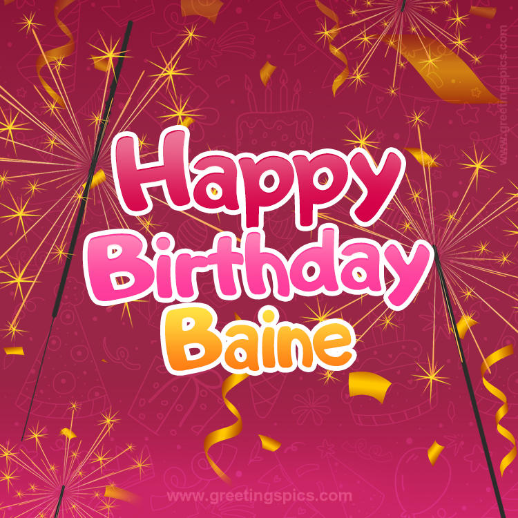 Happy Birthday Baine Image with sparklers (square shape image)