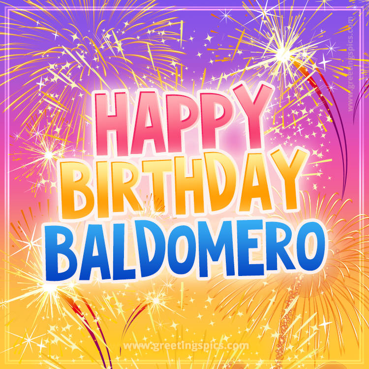 Happy Birthday Baldomero Picture with fireworks (square shape image)