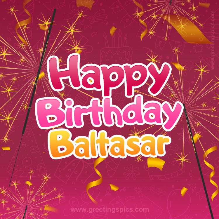 Happy Birthday Baltasar Image with sparklers (square shape image)