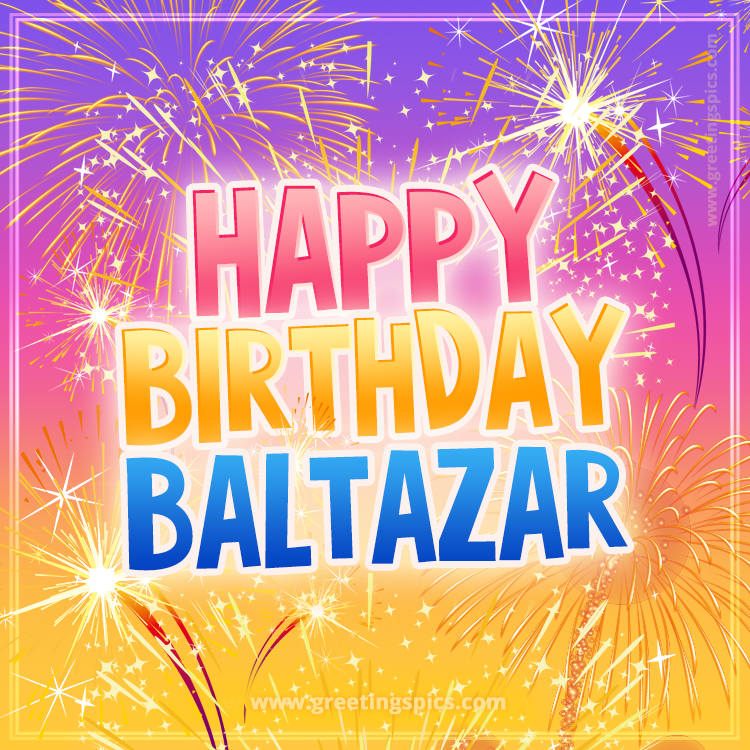 Happy Birthday Baltazar Picture with fireworks (square shape image)