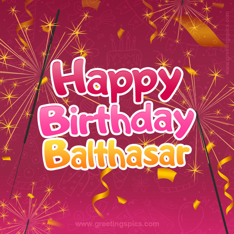 Happy Birthday Balthasar Image with sparklers (square shape image)