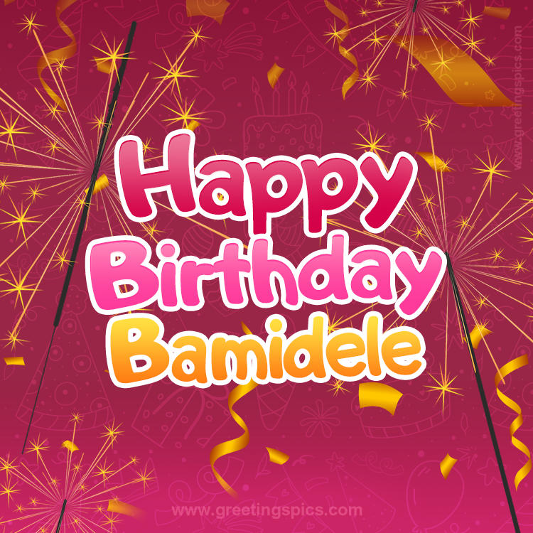 Happy Birthday Bamidele Image with sparklers (square shape image)