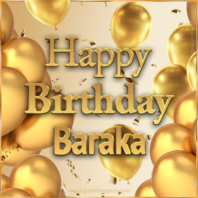 Happy Birthday Baraka Card with golden confetti and balloons (square shape image)