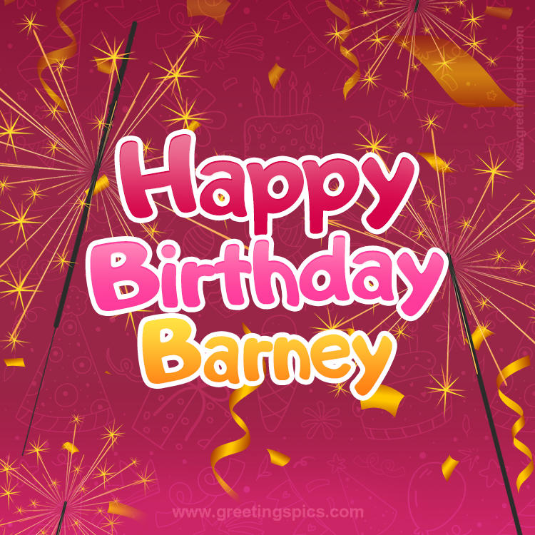 Happy Birthday Barney Image with sparklers (square shape image)