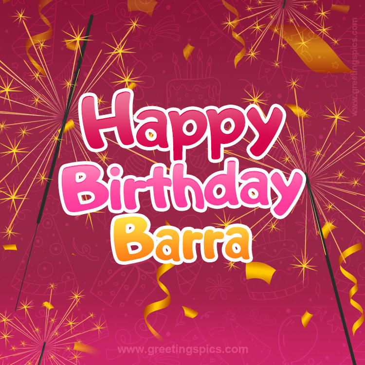 Happy Birthday Barra Image with sparklers (square shape image)