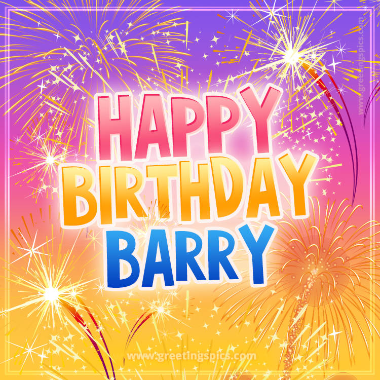 Happy Birthday Barry Picture with fireworks (square shape image)