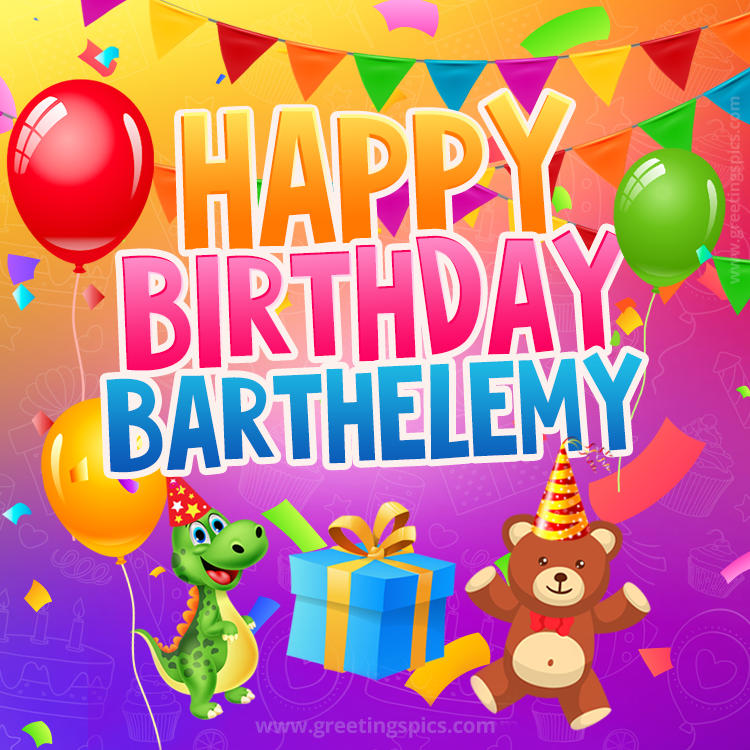 Happy Birthday Barthelemy Image for a child with cute baby dinosaur and bear (square shape image)