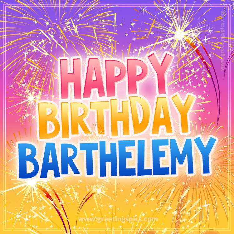 Happy Birthday Barthelemy Picture with fireworks (square shape image)