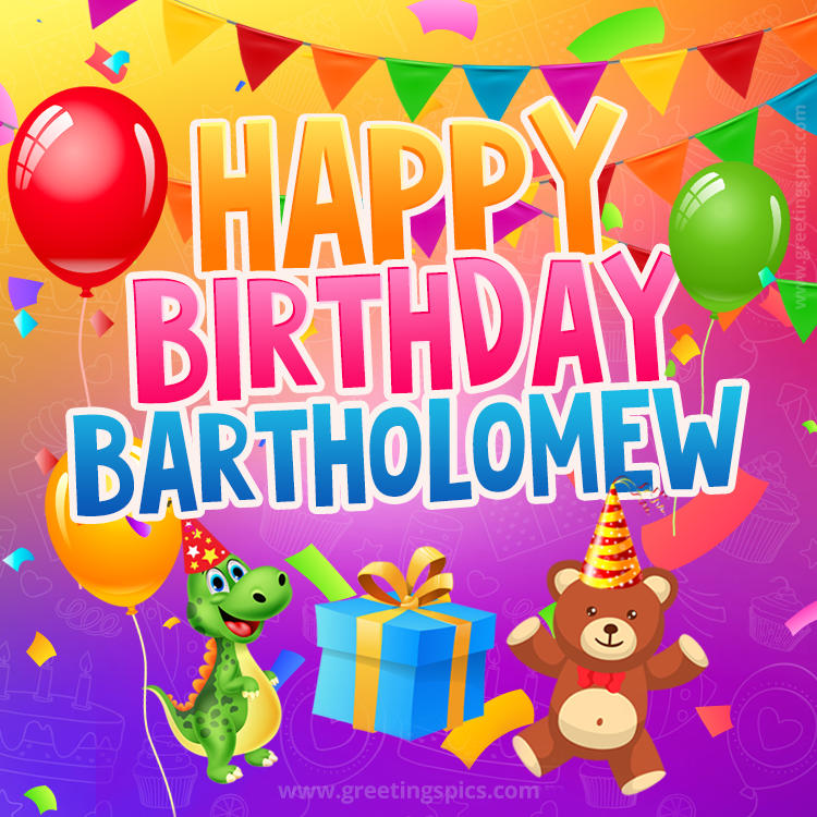 Happy Birthday Bartholomew Image for a child with cute baby dinosaur and bear (square shape image)