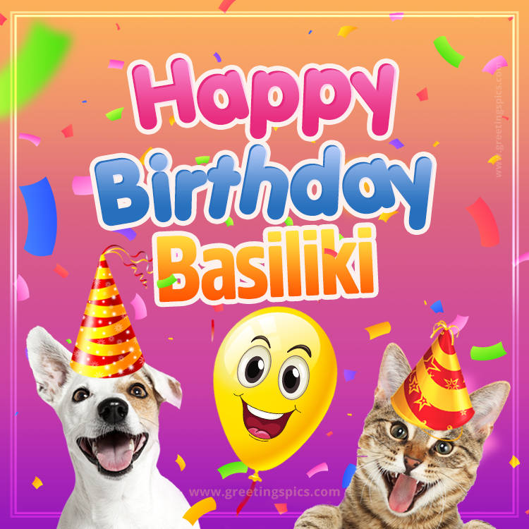 Happy Birthday Basiliki Funny Image with cat and dog (square shape image)