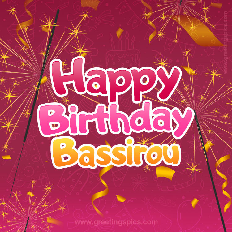 Happy Birthday Bassirou Image with sparklers (square shape image)