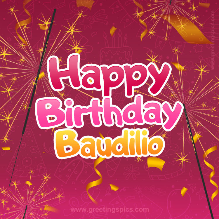 Happy Birthday Baudilio Image with sparklers (square shape image)