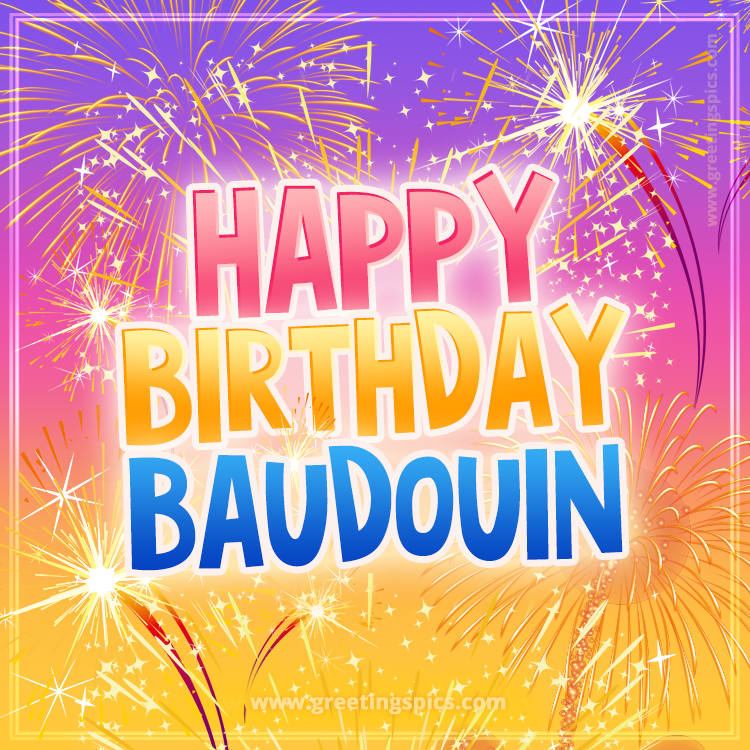 Happy Birthday Baudouin Picture with fireworks (square shape image)