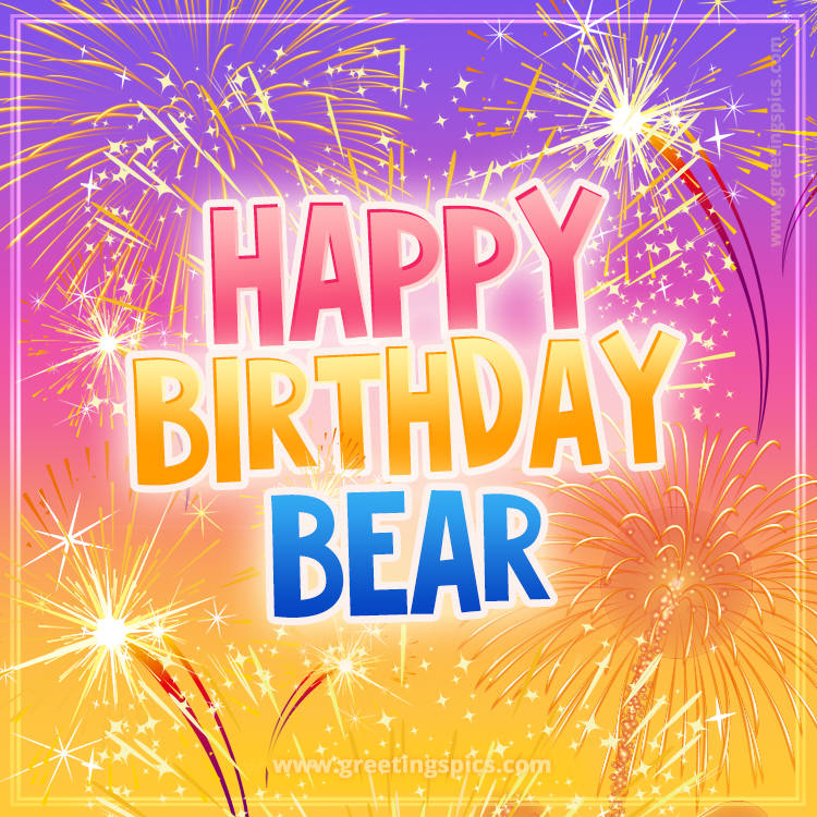 Happy Birthday Bear Picture with fireworks (square shape image)