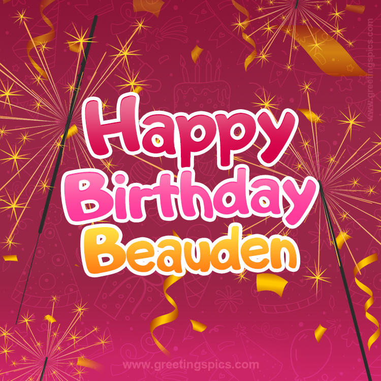 Happy Birthday Beauden Image with sparklers (square shape image)