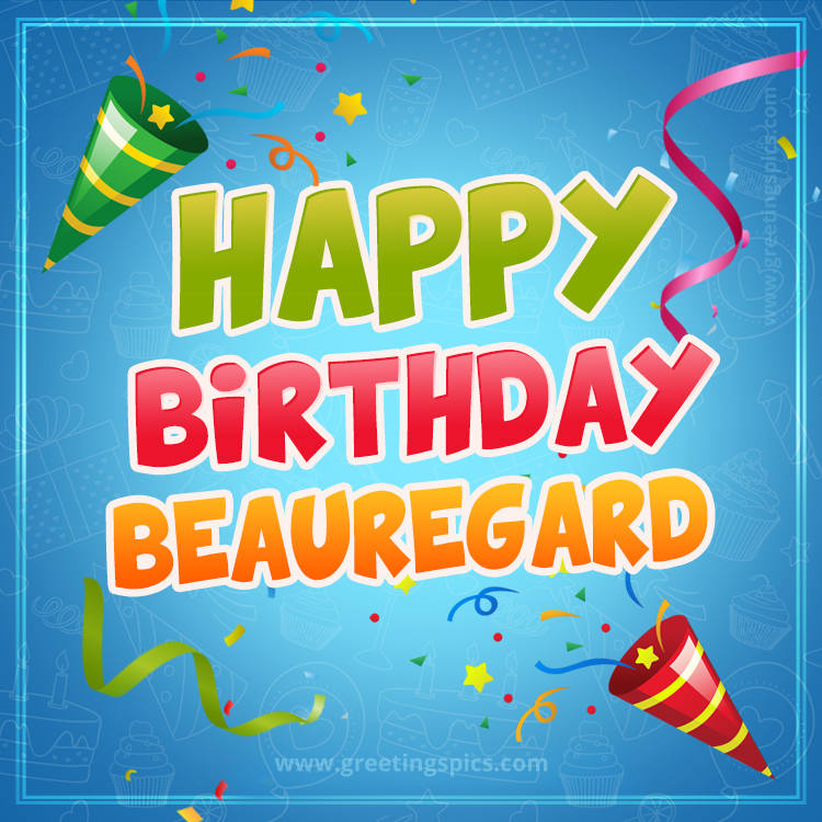 Happy Birthday Beauregard picture with confetti and party poppers (square shape image)