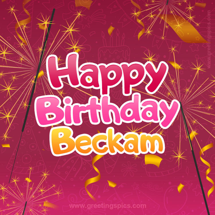 Happy Birthday Beckam Image with sparklers (square shape image)