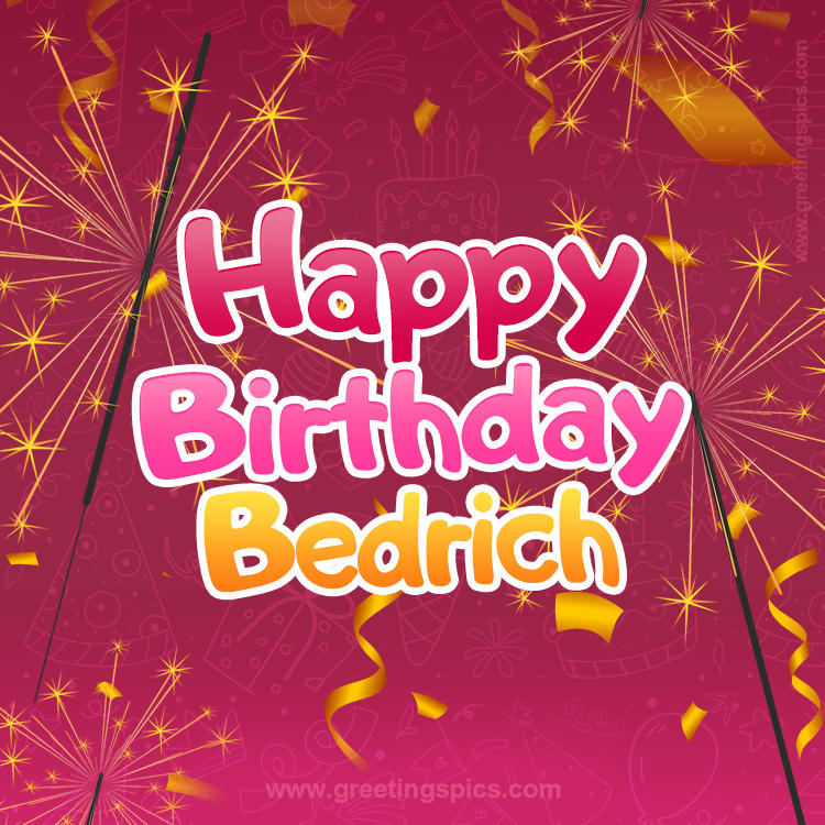 Happy Birthday Bedrich Image with sparklers (square shape image)