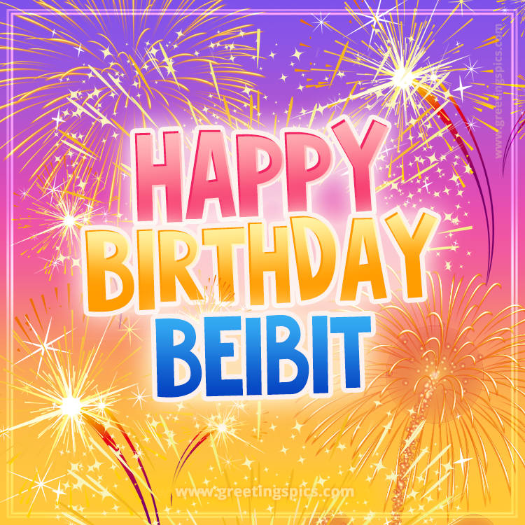 Happy Birthday Beibit Picture with fireworks (square shape image)