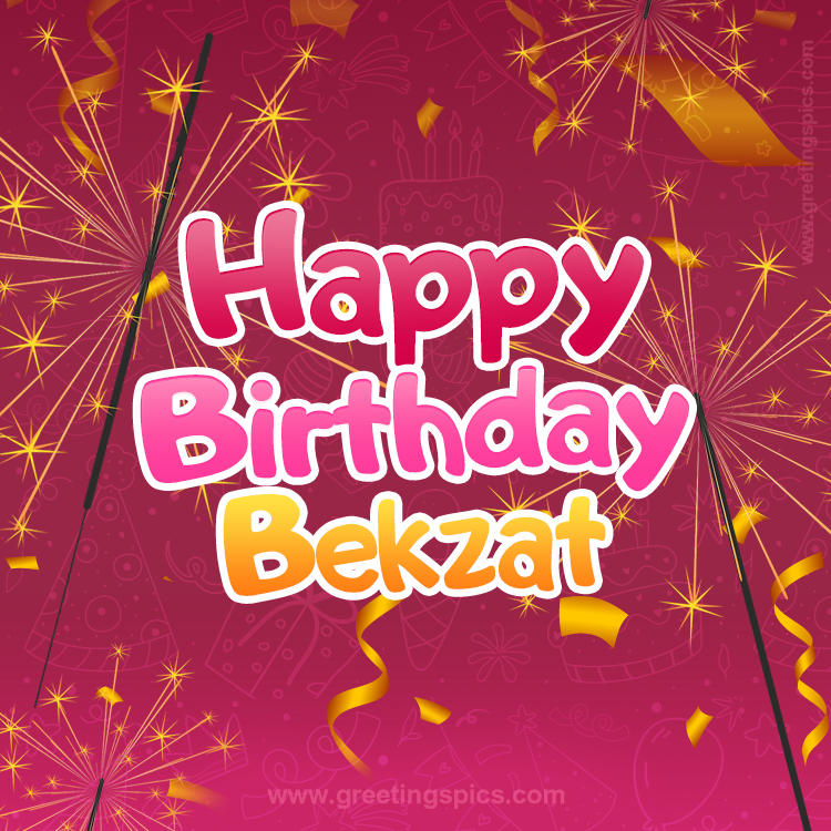 Happy Birthday Bekzat Image with sparklers (square shape image)