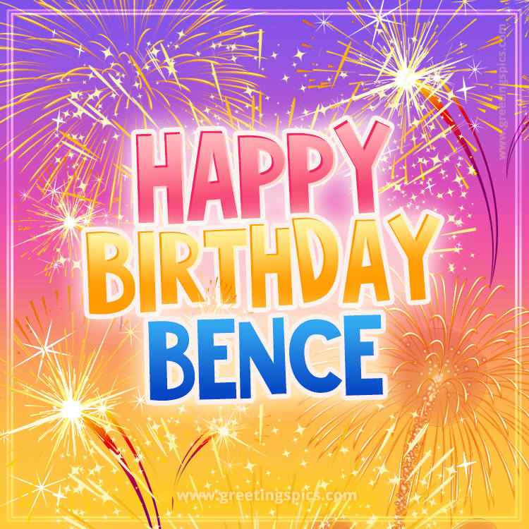 Happy Birthday Bence Picture with fireworks (square shape image)