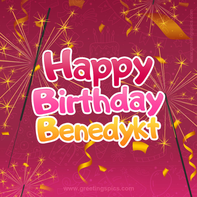 Happy Birthday Benedykt Image with sparklers (square shape image)