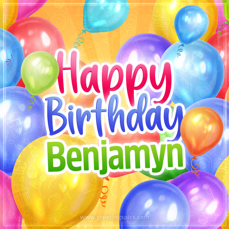 Happy Birthday Benjamyn Image with colorful balloons (square shape image)