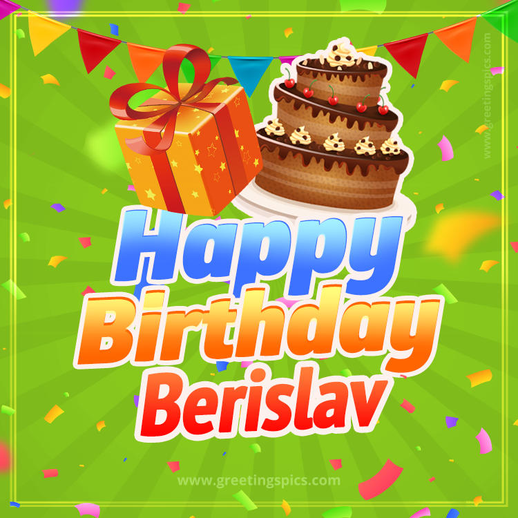 Happy Birthday Berislav picture with flags, chocolate cake and gift box (square shape image)